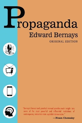 Propaganda - Original Edition by Edward Bernays 9781939438805