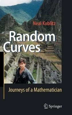 Random Curves: Journeys of a Mathematician by Neal Koblitz 9783540740773