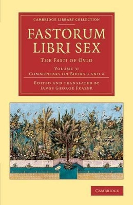 Fastorum libri sex: The Fasti of Ovid by Ovid 9781108082488
