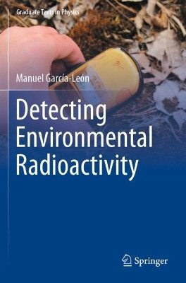 Detecting Environmental Radioactivity by Manuel García-León 9783031099724
