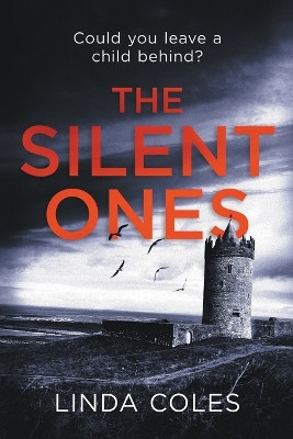 The Silent Ones by Linda Coles 9798223682851