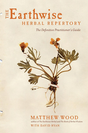 The Earthwise Herbal Repertory by Matthew Wood
