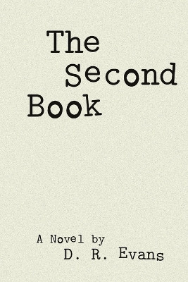 The Second Book by D R Evans 9781936211043