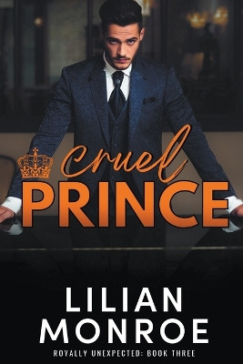 Cruel Prince by Lilian Monroe 9798215940327