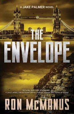 The Envelope: A Jake Palmer Novel by Ron McManus 9781647044374