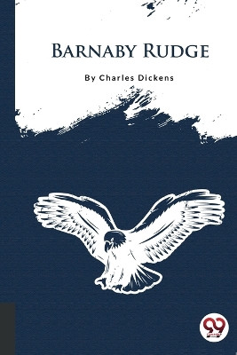 Barnaby Rudge by Charles Dickens 9789356562462