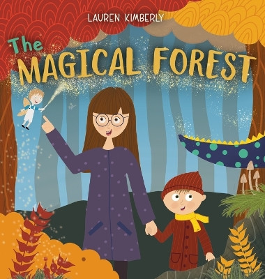 The Magical Forest by Lauren Kimberly 9781738877928