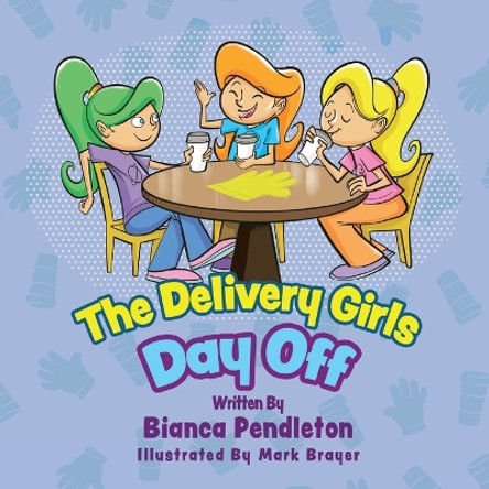 The Delivery Girls: Day Off by Mark Brayer 9798822901162