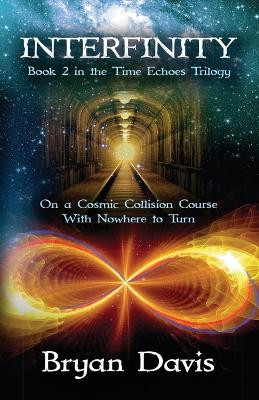 Interfinity by Bryan Davis 9781946253484