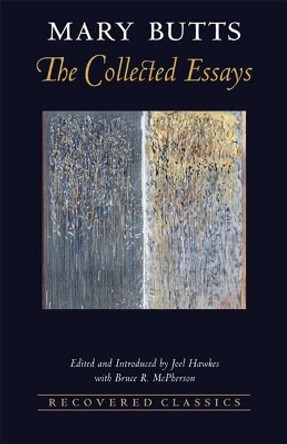 The Collected Essays of Mary Butts by Mary Butts 9781620540329