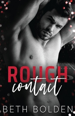 Rough Contact by Beth Bolden 9781964691275