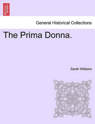 The Prima Donna. by Sarah Williams 9781240877157