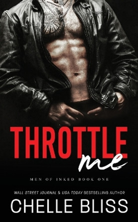 Throttle Me by Chelle Bliss 9781637430965