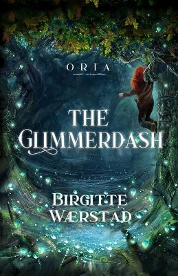 The Glimmerdash by Birgitte Wærstad 9788269274936