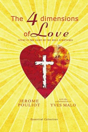 The 4 Dimensions Of Love by Jérôme Pouliot 9782981195753