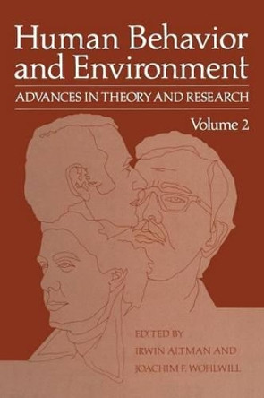 Human Behavior and Environment: Advances in Theory and Research Volume 2 by Irwin Altman 9781468408102