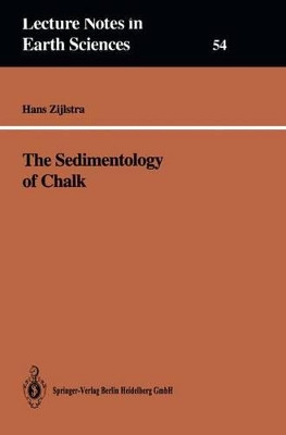 The Sedimentology of Chalk by Hans J. P. Zijlstra 9783540589488