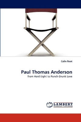 Paul Thomas Anderson by Colin Root 9783838322551