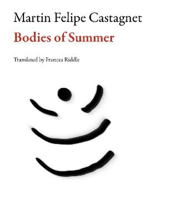 Bodies of Summer by Martin Felipe Castagnet