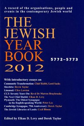 The Jewish Year Book: 2012 by Elkan Levy