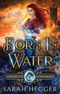 Born In Water by Sarah Hegger 9781777190316