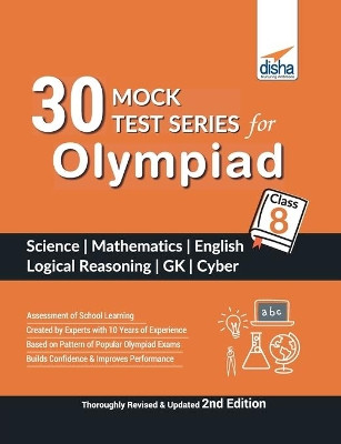 30 Mock Test Series for Olympiads Class 8 Science, Mathematics, English, Logical Reasoning, GK & Cyber 2nd Edition by Disha Experts 9789388240833