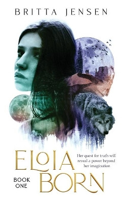 Eloia Born by Britta Jensen 9781732899513