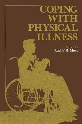 Coping with Physical Illness by Rudolf Moos 9781468422580