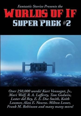 Fantastic Stories Presents the Worlds of If Super Pack #2 by Vonnegut Jr Kurt 9781515411550