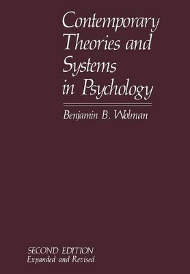 Contemporary Theories and Systems in Psychology by Benjamin B. Wolman 9781468438239