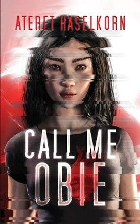 Call Me Obie by Ateret Haselkorn 9781958901090