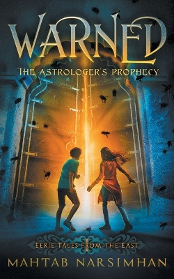 Warned: The Astrologer's Prophecy by Mahtab Narsimhan 9781777831813
