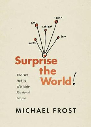 Surprise the World by Michael Frost