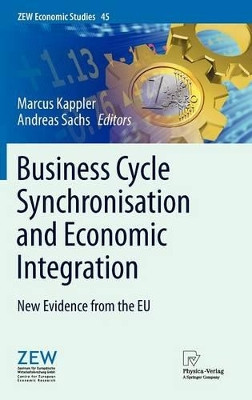 Business Cycle Synchronisation and Economic Integration: New Evidence from the EU by Marcus Kappler 9783790828542