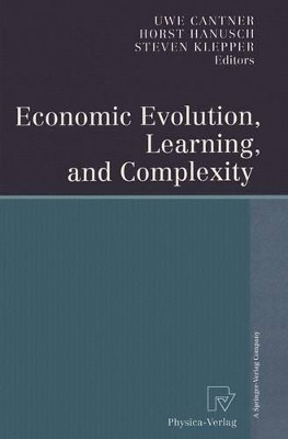 Economic Evolution, Learning, and Complexity by Uwe Cantner 9783642633232