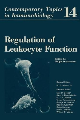 Regulation of Leukocyte Function by Ralph Snyderman 9781475748642