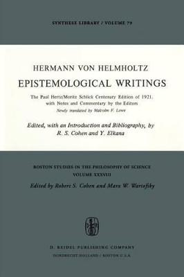 Epistemological Writings: The Paul Hertz/Moritz Schlick centenary edition of 1921, with notes and commentary by the editors by H. von Helmholtz 9789027705822