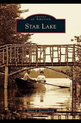 Star Lake by Shawn R Bauerschmidt 9781531627249