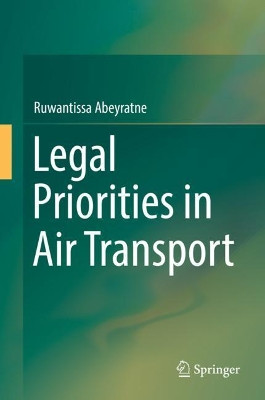 Legal Priorities in Air Transport by Ruwantissa Abeyratne 9783030183905
