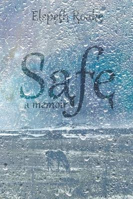Safe by Elspeth Roake 9781947860865