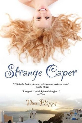 Strange Caper by Thea Phipps 9781632635747