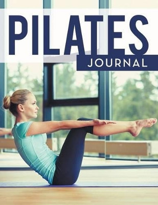 Pilates Journal by Speedy Publishing LLC 9781681455433
