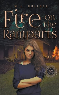 Fire On The Ramparts by M L Bullock 9798201477165