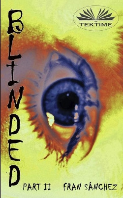 Blinded: Part II by Felipe Henriquez 9788835422501