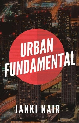 Urban Fundamental by Janki Nair 9789387131484