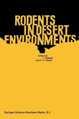 Rodents in Desert Environments by Ishwar Prakash 9789401019460