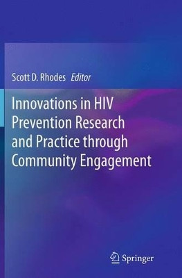 Innovations in HIV Prevention Research and Practice through Community Engagement by Scott D. Rhodes 9781493953363