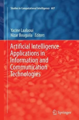 Artificial Intelligence Applications in Information and Communication Technologies by Yacine Laalaoui 9783319365268