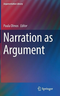 Narration as Argument by Paula Olmos 9783319568829