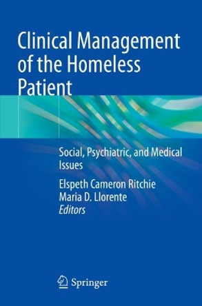 Clinical Management of the Homeless Patient: Social, Psychiatric, and Medical Issues by Elspeth Cameron Ritchie 9783030701376